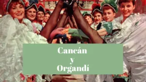Cancán y Organdí